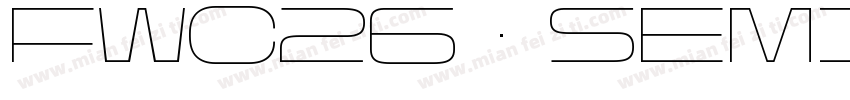 FWC26 SemiExpandedThin字体转换
